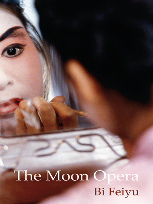 Title details for The Moon Opera by Bi Fei - Available